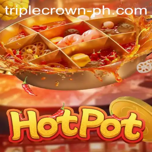 Unveiling the Thrilling Hotpot Game at TripleCrownCasino