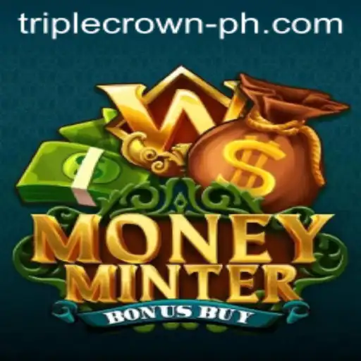 Exploring MoneyMinterBonusBuy at TripleCrownCasino