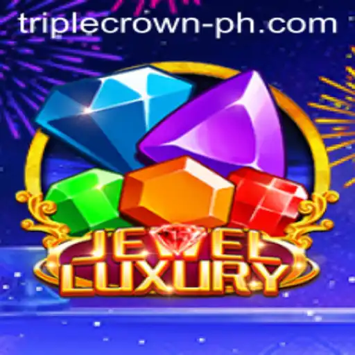 Exploring JewelLuxury: The Thrill of TripleCrownCasino's Latest Masterpiece